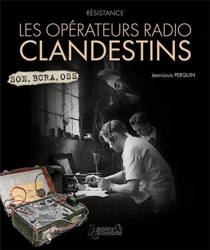 Beispielbild fr LES OPERATEURS RADIO CLANDESTINS zum Verkauf von Gallix