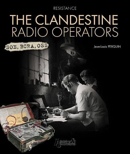 9782352501831: The clandestine radio operators (Resistance)