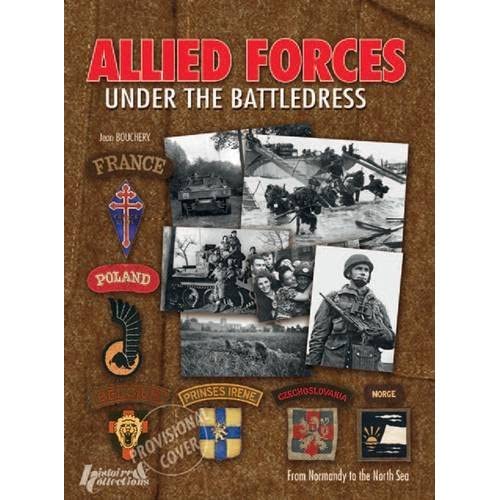 Stock image for Allies in Battledress: From Normandy to the North Sea, 1944-45 for sale by Old Army Books