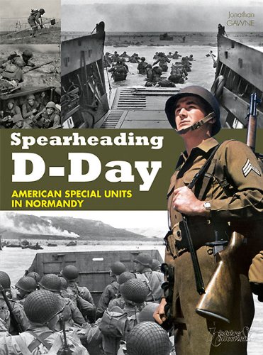 Imagen de archivo de Spearheading D-Day: American Special Units in Normandy a la venta por Ergodebooks