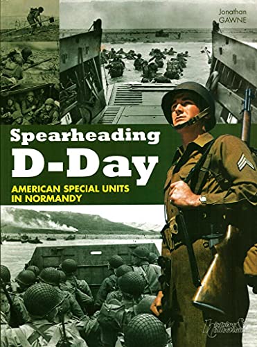 9782352502012: Spearheading D-Day: American Special Units in Normandy