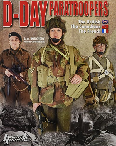 D-Day Paratroopers: The British, The Canadian, The French (9782352502050) by Bouchery, Jean