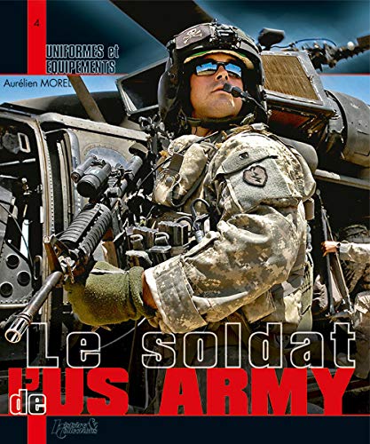 Beispielbild fr Le soldat de l'US army (fr) Morel, Aurlien zum Verkauf von BIBLIO-NET