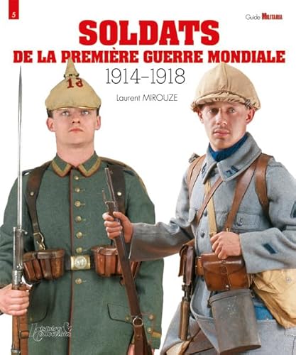 9782352502678: Soldats de la Premire Guerre mondiale