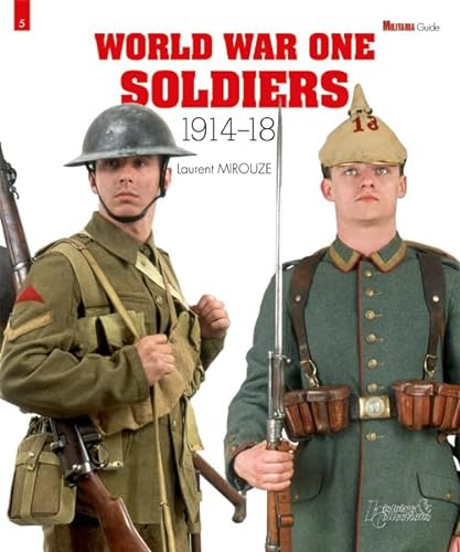 Stock image for World War One Soldiers: 1914-1918 (Militaria Guides) for sale by Gallix
