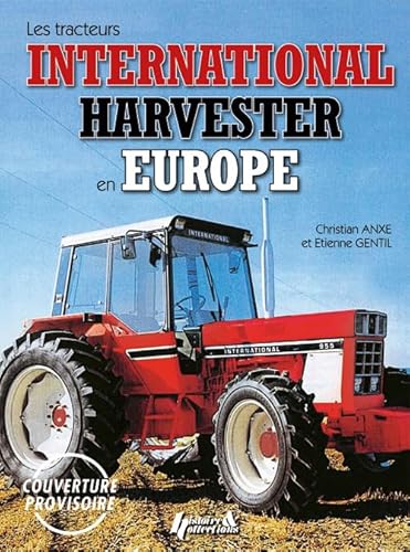 9782352502722: International Harvester en Europe: Tome 2, IH en France