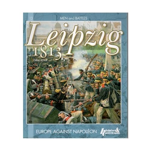 Beispielbild fr Leipzig 1813 (Men and Battles) zum Verkauf von Gallix