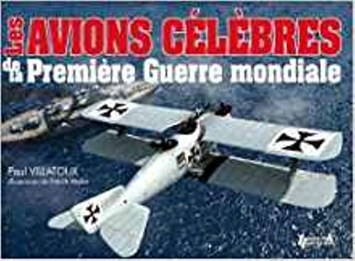 9782352503682: Les avions clbres de la Premire Guerre mondiale