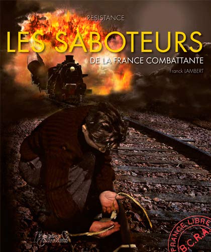 Stock image for saboteurs de la France combattante for sale by Chapitre.com : livres et presse ancienne