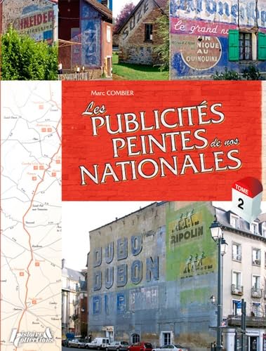 Beispielbild fr Les Publicits Peintes des Nationales. Tome 2 (French Edition) zum Verkauf von Gallix