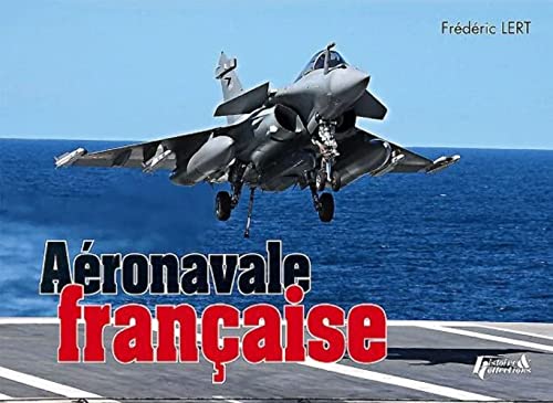 Imagen de archivo de L'Aeronavale Francaise (French Edition) a la venta por Irish Booksellers