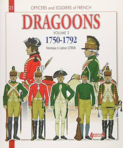 9782352504238: French Dragoons: 1975-1762: Volume 2 1750 - 1792