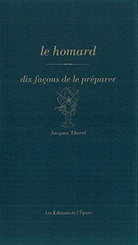Beispielbild fr Le Homard, dix faons de le prparer zum Verkauf von Gallix