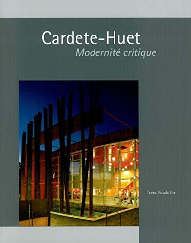 Beispielbild fr Cardete-Huet: Modernit critique [Broch] Blin, Pascale; Paoli, Stphane et Corlette-Theul, Ronald zum Verkauf von BIBLIO-NET