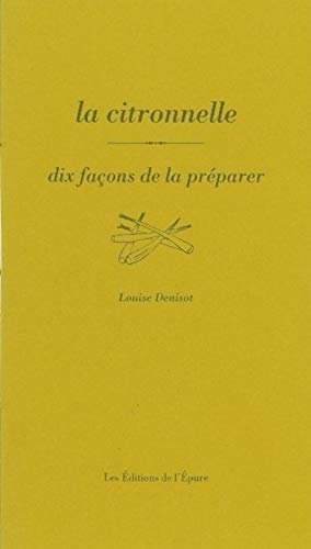 9782352551652: La citronnelle: Dix faons de la prparer