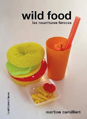 Beispielbild fr Wild Food: Les nourritures froces zum Verkauf von Gallix