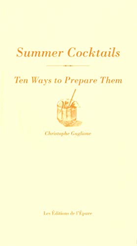 Beispielbild fr Summer cocktails : Ten ways to prepare them zum Verkauf von Revaluation Books