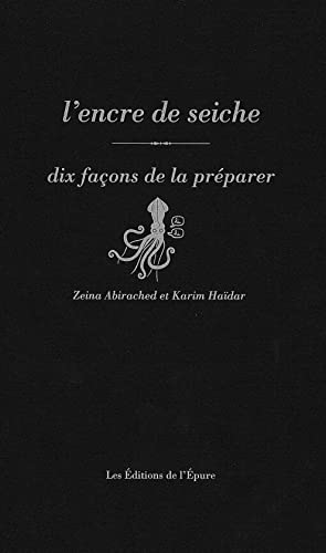 Stock image for L' Encre de seiche, dix faons de la prparer for sale by Gallix
