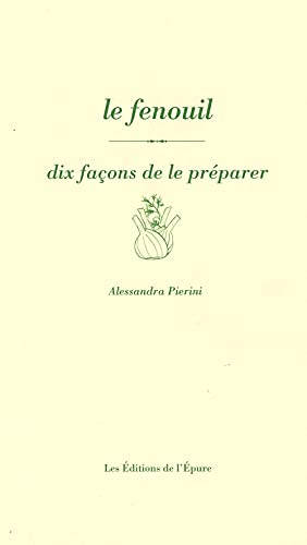 9782352553625: Le fenouil: Dix faons de le prparer