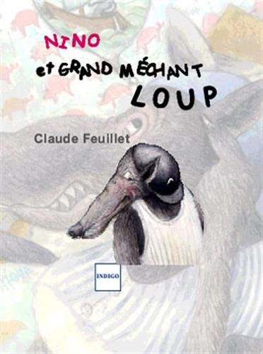 Beispielbild fr Nino et Grand Mchant Loup zum Verkauf von Gallix