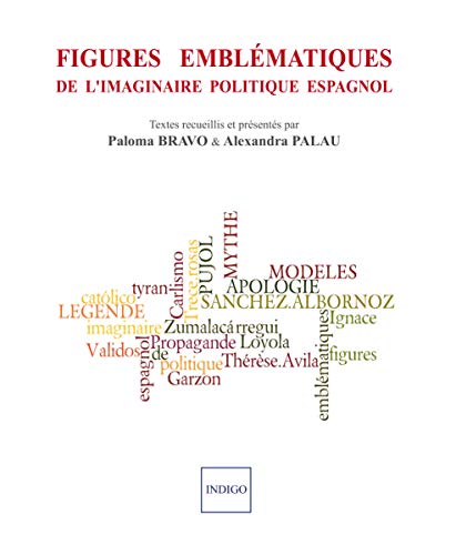 Beispielbild fr Figures emblmatiques de l'imaginaire politique espagnol zum Verkauf von Gallix