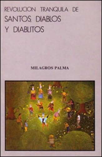 Stock image for Revolucion tranquila de santos, diablos y diablitos for sale by Gallix