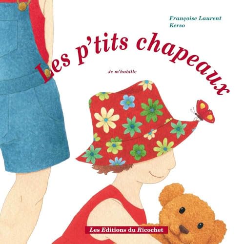 Beispielbild fr Les P'tits Chapeaux : Je M'habille zum Verkauf von RECYCLIVRE