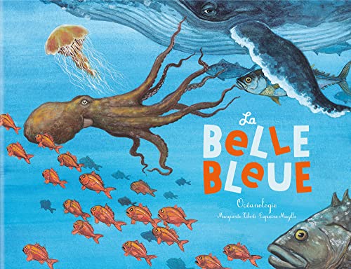 9782352631729: LA BELLE BLEUE (2016): Ocanologie