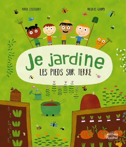 Stock image for JE JARDINE LES PIEDS SUR TERRE for sale by Gallix