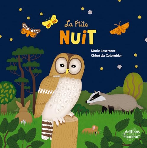 Beispielbild fr LA P'TITE NUIT: Les animaux nocturnes zum Verkauf von WorldofBooks