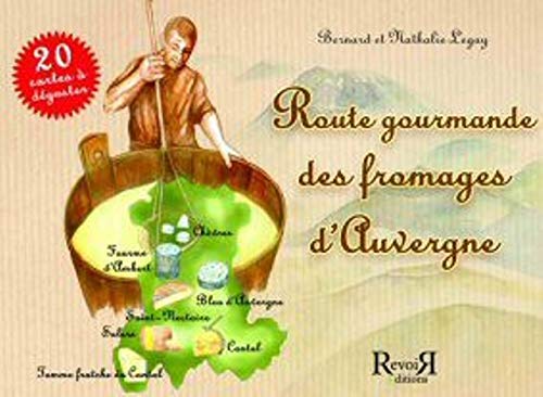 9782352650058: Route gourmande des fromages d'Auvergne