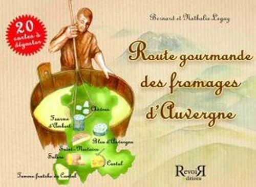 9782352650058: Route gourmande des fromages d'Auvergne