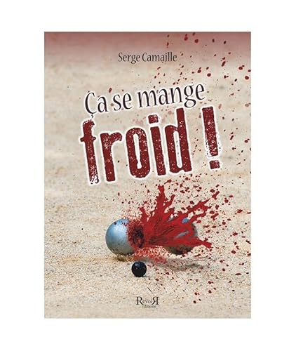Stock image for Ca se mange froid [Broch] Camaille, Serge for sale by BIBLIO-NET