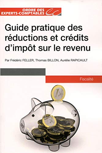 Stock image for Guide pratique des rductions et crdits d'impt sur le revenu for sale by Ammareal