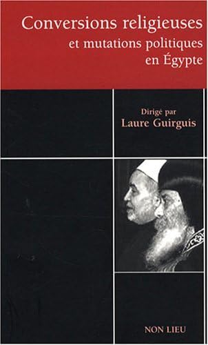 9782352700449: Conversions religieuses et mutations politiques en gypte - tares et avatars du communautarisme gyptien