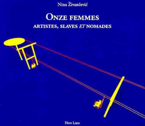 9782352701132: Onze femmes artistes, slaves et nomades