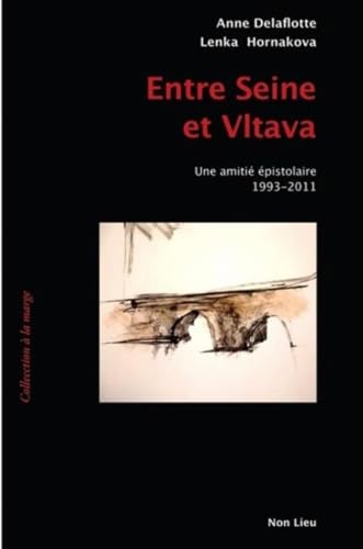 Stock image for Entre Seine et Vltava : Une amiti pistolaire (1993-2011) for sale by Ammareal