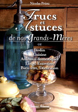Stock image for Trucs et Astuces de nos grands-mres for sale by Ammareal