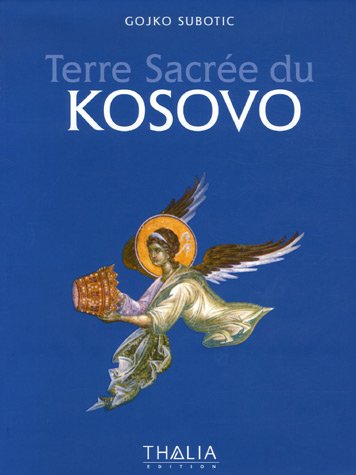Beispielbild fr Terre Sacre du Kosovo zum Verkauf von medimops