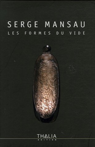 Beispielbild fr Serge Mansau : Les formes du vide zum Verkauf von Ammareal