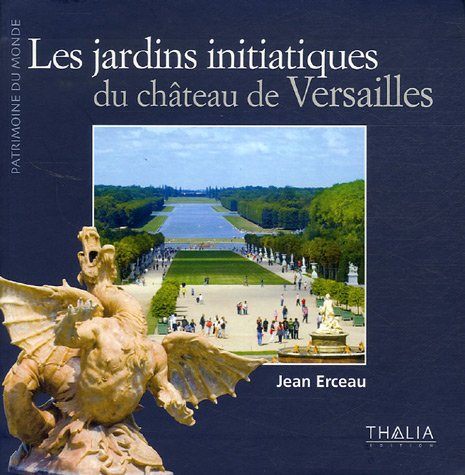 9782352780168: Les jardins initiatiques de Versailles