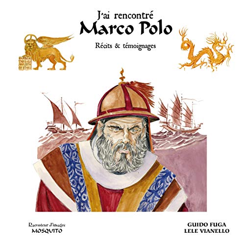 Stock image for J'ai rencontr Marco Polo : Rcits et tmoignages for sale by LeLivreVert