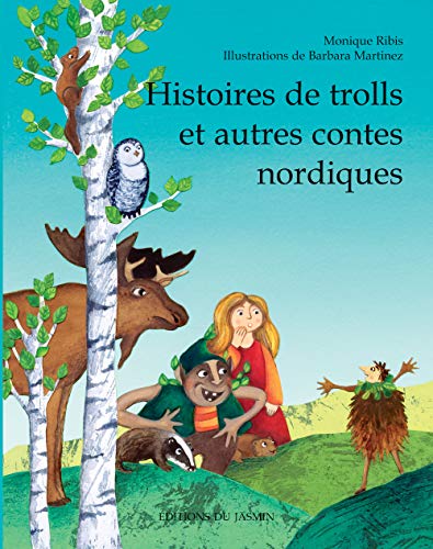 Stock image for Histoires de trolls et autres contes nordiques for sale by Ammareal