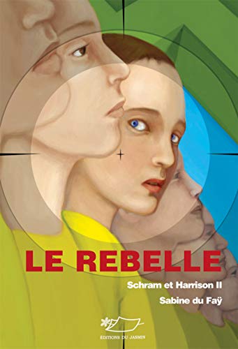 Beispielbild fr Schram et Harrison, Tome 2 : Le rebelle zum Verkauf von medimops