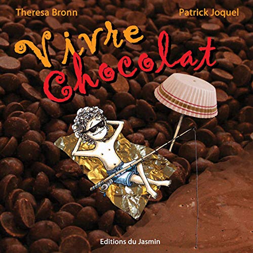 Beispielbild fr Vivre chocolat zum Verkauf von Ammareal