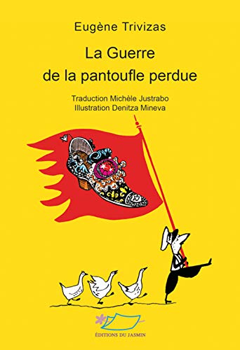 Stock image for La guerre de la pantoufle perdue for sale by Ammareal