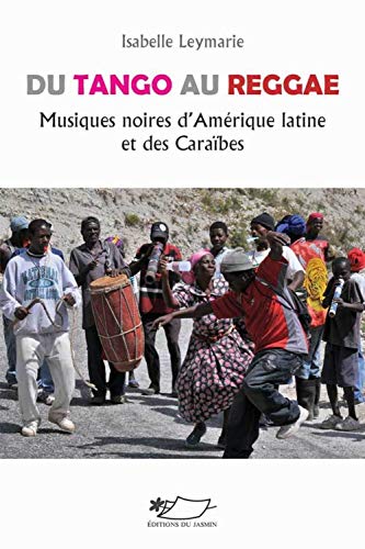 9782352841623: Du tango au reggae, musiques noires d'Amrique latine et des Carabes