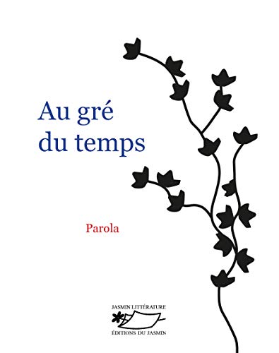 Beispielbild fr Au Gre du Temps zum Verkauf von medimops