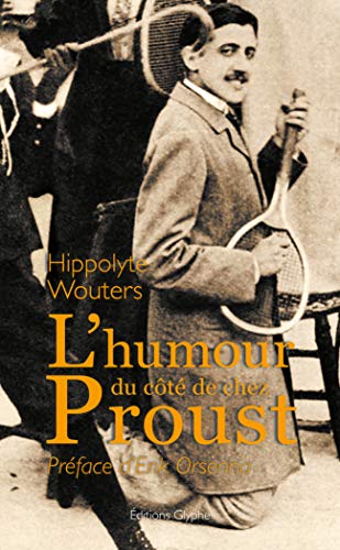 9782352850984: L'humour du ct de chez Proust