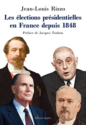 Beispielbild fr Les lections prsidentielles en France depuis 1848 zum Verkauf von Ammareal